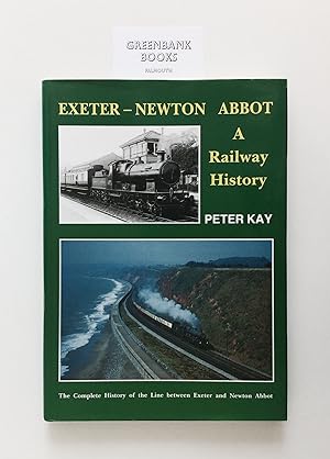 Seller image for Exeter-Newton Abbot A Railway History for sale by Greenbank Books