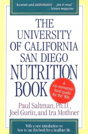 Seller image for The University of California San Diego Nutrition Book by Gurin, Joel, Saltman, Paul, Mothner, Ira [Paperback ] for sale by booksXpress