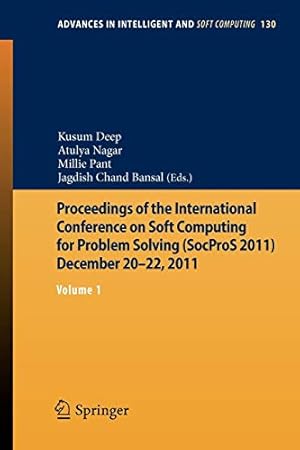 Seller image for Proceedings of the International Conference on Soft Computing for Problem Solving (SocProS 2011) December 20-22, 2011: Volume 1 (Advances in Intelligent and Soft Computing) [Soft Cover ] for sale by booksXpress
