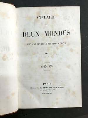 Annuaire des Deux Mondes. Histoire générale des divers états. VIII - 1857-1858.