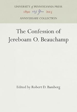 Seller image for The Confession of Jereboam O. Beauchamp (Mathew Carey Library of English and American Literature) by Jereboam O. Beauchamp [Hardcover ] for sale by booksXpress