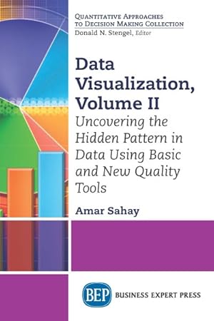 Seller image for Data Visualization : Uncovering the Hidden Pattern in Data Using Basic and New Quality Tools for sale by GreatBookPricesUK
