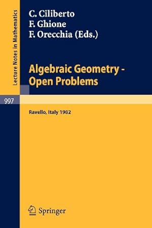 Bild des Verkufers fr Algebraic Geometry - Open Problems: Proceedings of the Conference held in Ravello, May 31 - June 5, 1982 (Lecture Notes in Mathematics) (English and French Edition) [Paperback ] zum Verkauf von booksXpress