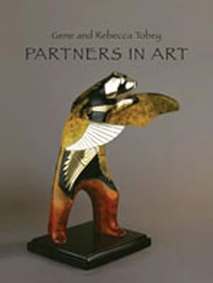 Immagine del venditore per Partners in Art : Gene and Rebecca Tobey venduto da GreatBookPricesUK