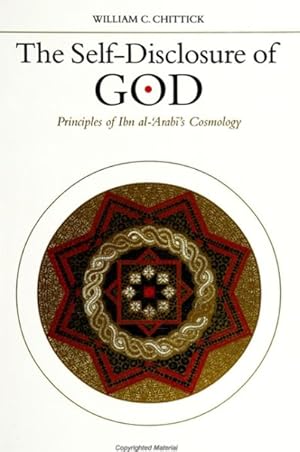 Imagen del vendedor de Self-Disclosure of God : Principles of Ibn Al-'Arabi's Cosmology a la venta por GreatBookPricesUK