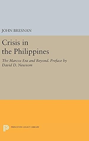 Immagine del venditore per Crisis in the Philippines: The Marcos Era and Beyond. Preface by David D. Newsom (Princeton Legacy Library) [Hardcover ] venduto da booksXpress