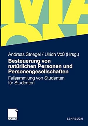 Immagine del venditore per Besteuerung von natürlichen Personen und Personengesellschaften: Fallsammlung von Studenten für Studenten (German Edition) [Soft Cover ] venduto da booksXpress