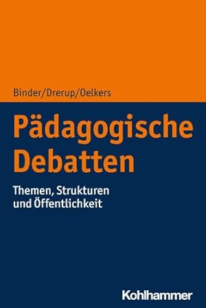 Image du vendeur pour Padagogische Debatten : Themen, Strukturen Und Offentlichkeit -Language: german mis en vente par GreatBookPrices