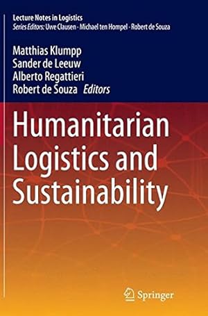 Seller image for Humanitarian Logistics and Sustainability (Lecture Notes in Logistics) [Paperback ] for sale by booksXpress