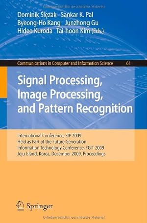 Seller image for Signal Processing, Image Processing and Pattern Recognition,: International Conference, SIP 2009, Held as Part of the Future Generation Information . in Computer and Information Science) [Paperback ] for sale by booksXpress