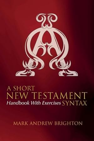 Imagen del vendedor de A Short New Testament Syntax [Hardcover ] a la venta por booksXpress