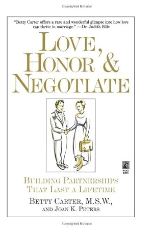Seller image for Love Honor and Negotiate: Building Partnerships that Last a Lifetime by Carter, Betty, Peters, Joan [Paperback ] for sale by booksXpress