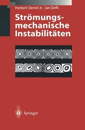 Seller image for Strömungsmechanische Instabilitäten (German Edition) by Oertel, Herbert Jr., Delfs, Jan [Paperback ] for sale by booksXpress