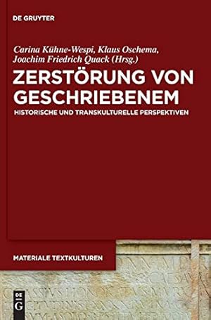 Immagine del venditore per Zerstörung Von Geschriebenem: Historische Und Transkulturelle Perspektiven (Materiale Textkulturen) (German Edition) [Hardcover ] venduto da booksXpress