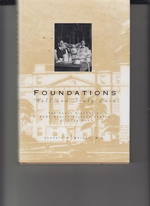 Seller image for Foundations Well and Truly Laid by Wright, Kenneth W. for sale by Robinson Street Books, IOBA