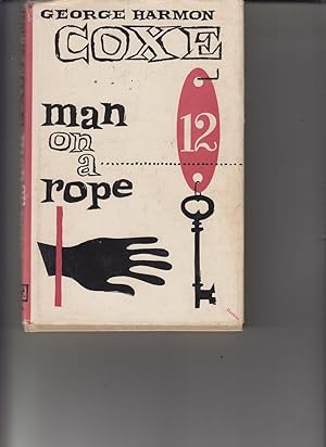 Man On A Rope by Coxe, George Harmon