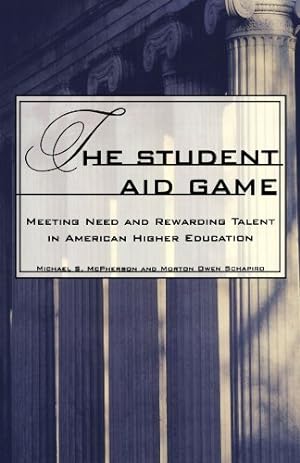 Bild des Verkufers fr The Student Aid Game by Schapiro, Morton Owen, McPherson, Michael S. [Paperback ] zum Verkauf von booksXpress