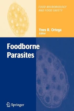 Imagen del vendedor de Foodborne Parasites (Food Microbiology and Food Safety) [Paperback ] a la venta por booksXpress