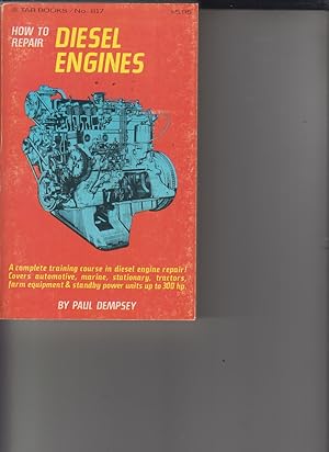 Bild des Verkufers fr How To Repair Diesel Engines by Dempsey, Paul zum Verkauf von Robinson Street Books, IOBA