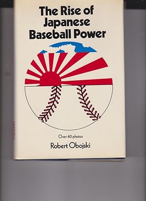 Bild des Verkufers fr The rise of Japanese baseball power zum Verkauf von Robinson Street Books, IOBA
