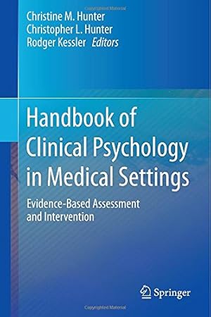 Immagine del venditore per Handbook of Clinical Psychology in Medical Settings: Evidence-Based Assessment and Intervention [Hardcover ] venduto da booksXpress