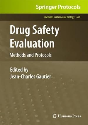 Bild des Verkufers fr Drug Safety Evaluation: Methods and Protocols (Methods in Molecular Biology) [Hardcover ] zum Verkauf von booksXpress