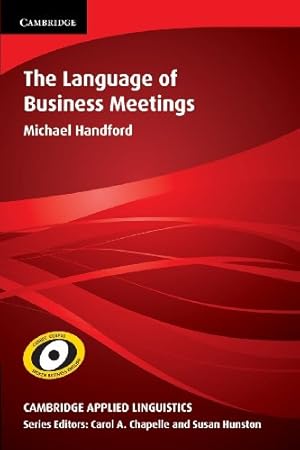 Immagine del venditore per The Language of Business Meetings (Cambridge Applied Linguistics) by Handford, Michael [Paperback ] venduto da booksXpress