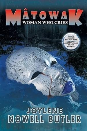 Seller image for Matowak: Woman Who Cries by Butler, Joylene Nowell [Paperback ] for sale by booksXpress