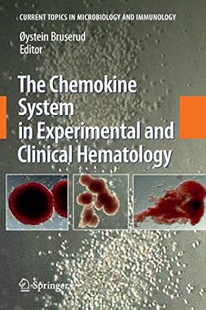 Imagen del vendedor de The Chemokine System in Experimental and Clinical Hematology (Current Topics in Microbiology and Immunology) [Paperback ] a la venta por booksXpress