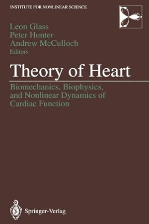 Seller image for Theory of Heart: Biomechanics, Biophysics, and Nonlinear Dynamics of Cardiac Function (Institute for Nonlinear Science) [Paperback ] for sale by booksXpress