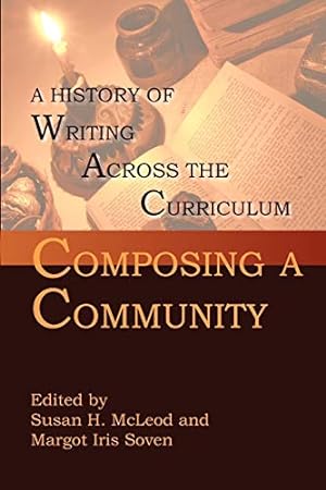 Bild des Verkufers fr Composing a Community: A History of Writing Across the Curriculum [Soft Cover ] zum Verkauf von booksXpress