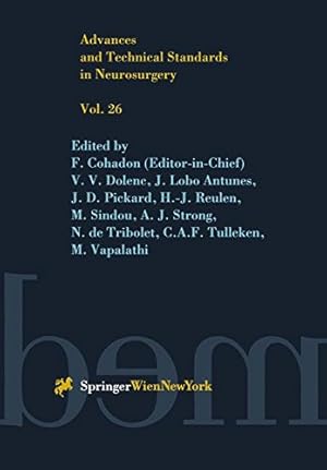 Image du vendeur pour Advances and Technical Standards in Neurosurgery by Cohadon, F., Dolenc, V. V., Antunes, J. Lobo, Pickard, J. D., Reulen, H.-J., Sindou, M., Strong, A. J., Tribolet, N. de, Tulleken, C. A. F., Vapalahti, M. [Paperback ] mis en vente par booksXpress
