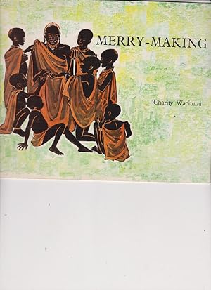 Merry-Making by Waciuma, Charity