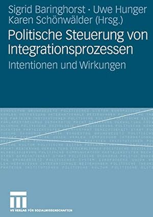 Immagine del venditore per Politische Steuerung von Integrationsprozessen: Intentionen und Wirkungen (German Edition) [Soft Cover ] venduto da booksXpress