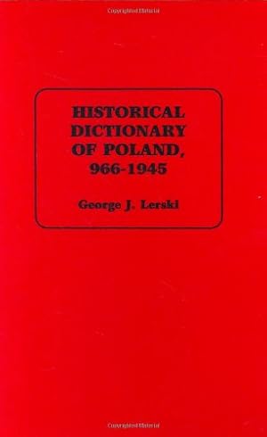 Seller image for Historical Dictionary of Poland, 966-1945 by Lerski, Halina [Hardcover ] for sale by booksXpress