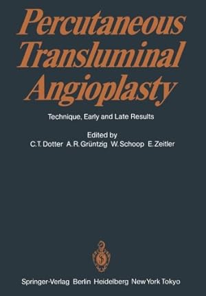 Seller image for Percutaneous Transluminal Angioplasty: Technique, Early and Late Results by Dotter, Charles T. [Paperback ] for sale by booksXpress