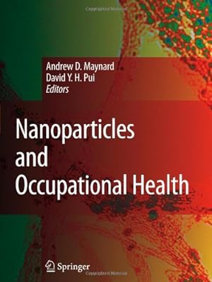 Bild des Verkufers fr Nanoparticles and Occupational Health [Paperback ] zum Verkauf von booksXpress