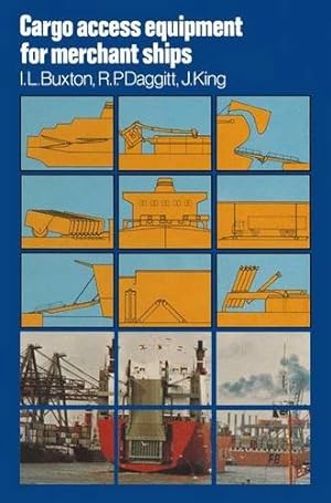 Imagen del vendedor de Cargo Access Equipment for Merchant Ships by Buxton, Ian Lyon [Paperback ] a la venta por booksXpress