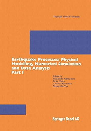 Image du vendeur pour Earthquake Processes: Physical Modelling, Numerical Simulation and Data Analysis Part I (Pageoph Topical Volumes) (Pt. 1) [Soft Cover ] mis en vente par booksXpress