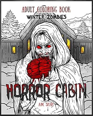 Seller image for Adult Coloring Book Horror Cabin: Winter Zombies (Volume 1) [Soft Cover ] for sale by booksXpress