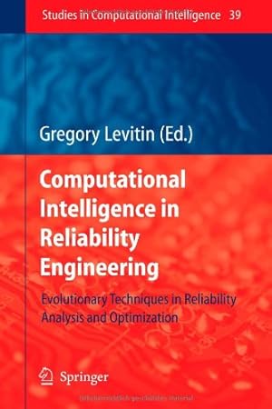 Seller image for Computational Intelligence in Reliability Engineering: Evolutionary Techniques in Reliability Analysis and Optimization (Studies in Computational Intelligence) [Paperback ] for sale by booksXpress