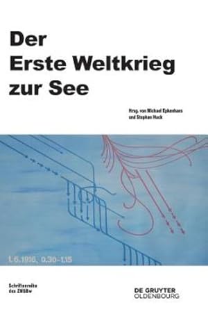 Seller image for Der Erste Weltkrieg zur See (Beitrage Zur Militargeschichte) (German Edition) by Epkenhans, Michael / Huck, Stephan [Hardcover ] for sale by booksXpress