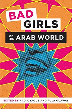 Image du vendeur pour Bad Girls of the Arab World [Soft Cover ] mis en vente par booksXpress