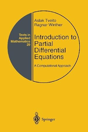 Immagine del venditore per Introduction to Partial Differential Equations: A Computational Approach (Texts in Applied Mathematics) by Tveito, Aslak, Winther, Ragnar [Paperback ] venduto da booksXpress