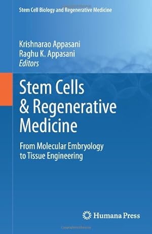 Imagen del vendedor de Stem Cells & Regenerative Medicine: From Molecular Embryology to Tissue Engineering (Stem Cell Biology and Regenerative Medicine) [Hardcover ] a la venta por booksXpress