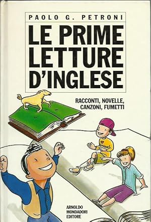 Seller image for Le prime letture d'inglese. Racconti, novelle, camzoni, fumetti. for sale by Booklovers - Novara