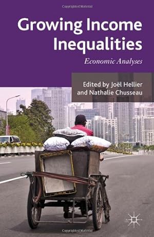 Seller image for Growing Income Inequalities: Economic Analyses [Hardcover ] for sale by booksXpress