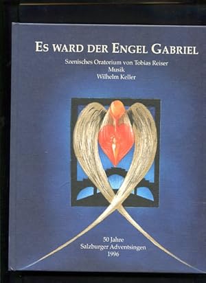 Imagen del vendedor de Salzburger Adventsingen 1996: Es ward ein Engel Gabriel Szenisches Oratorium a la venta por Antiquariat Buchkauz