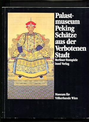 Bild des Verkufers fr Palastmuseum Peking Schtze aus der verbotenen Stadt zum Verkauf von Antiquariat Buchkauz