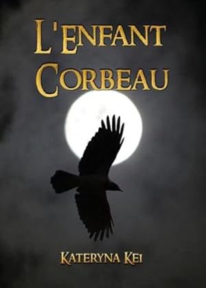 Immagine del venditore per L'Enfant Corbeau (French Edition) [FRENCH LANGUAGE - Soft Cover ] venduto da booksXpress